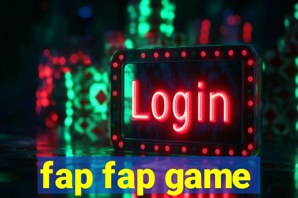 fap fap game